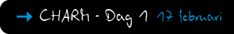 CHARM - Dag 1